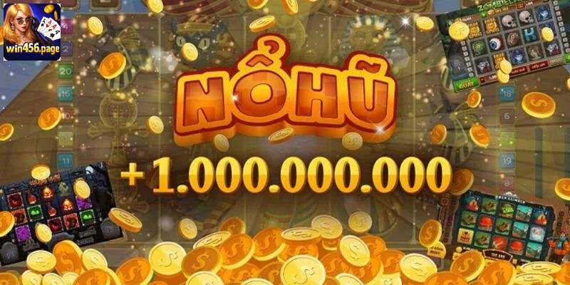 Nổ Hũ Đổi Thưởng WIN456 – Cá Cược Hấp Dẫn, Rinh Ngay Jackpot